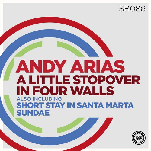 Andy Arias – A Little Stopover in Four Walls