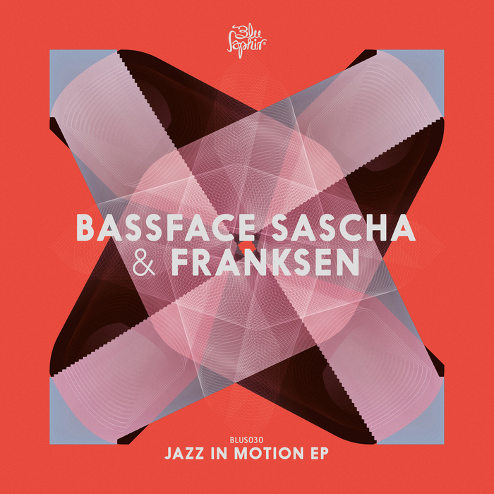 Bassface Sascha & Franksen – Jazz In Motion EP
