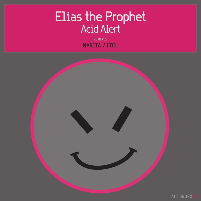 Elias The Prophet – Acid Alert