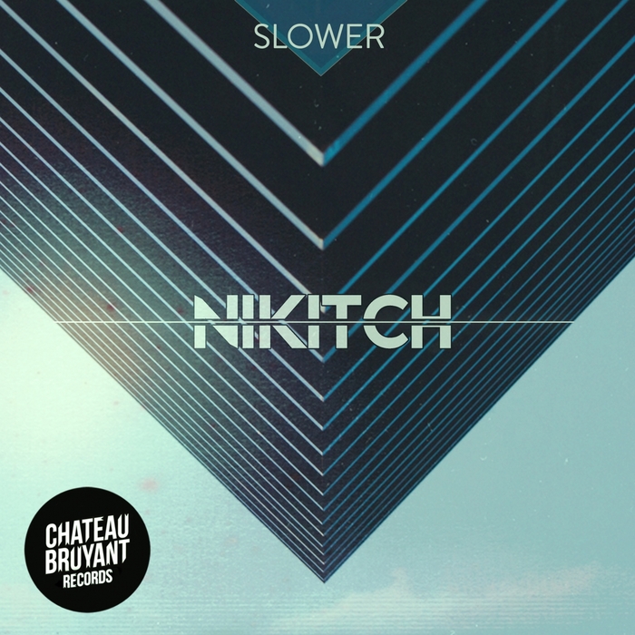 Nikitch – Slower