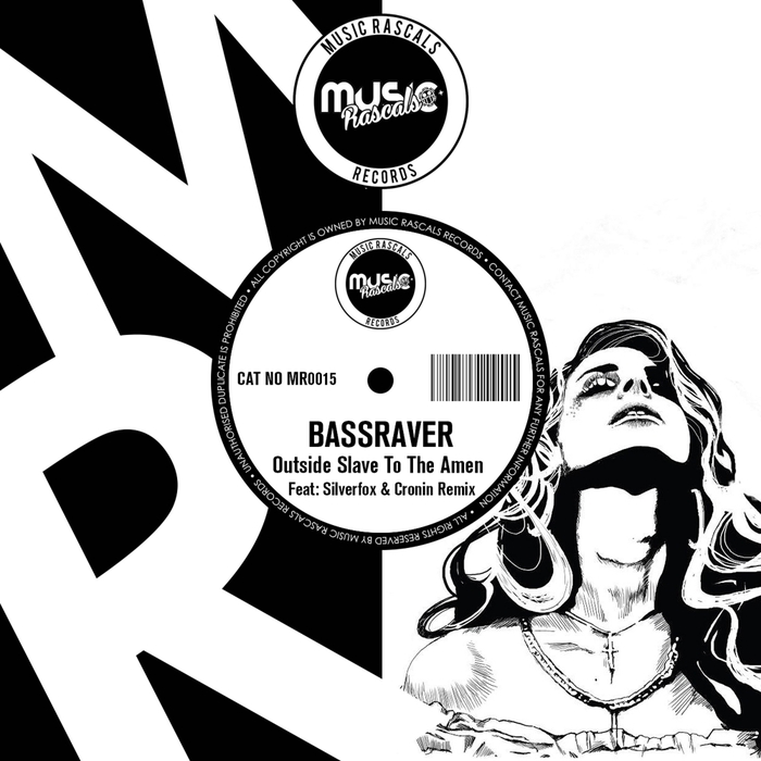 Bassraver – Outside Slave To The Amen