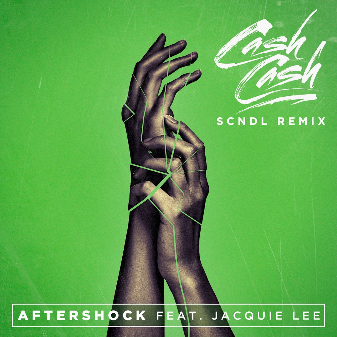 Cash Cash feat. Jacquie Lee – Aftershock (SCNDL Remix)