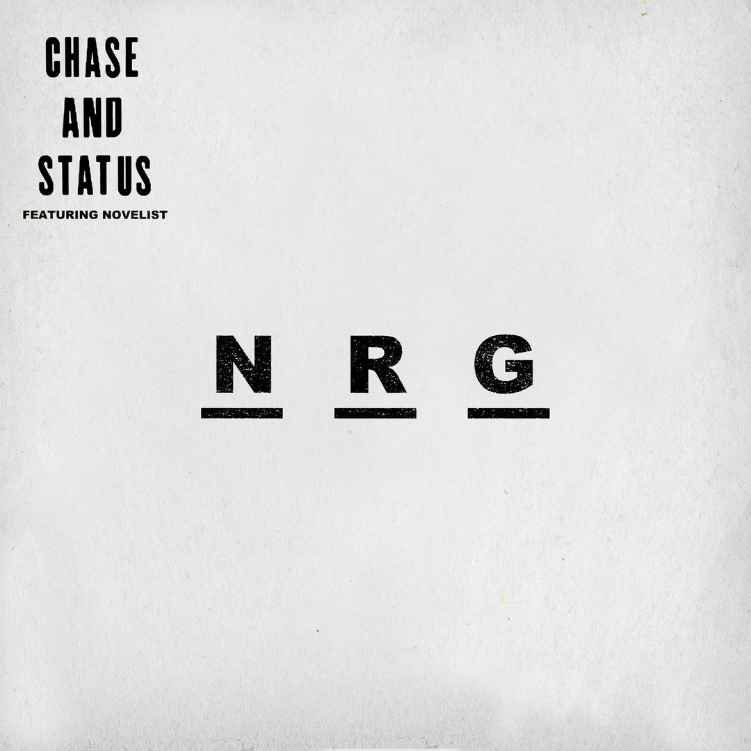 Chase & Status feat. Novelist – NRG