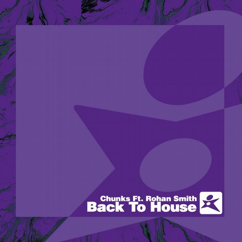 Chunks feat. Rohan Smith – Back To House