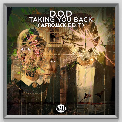 D.O.D – Taking You Back (Afrojack Edit)