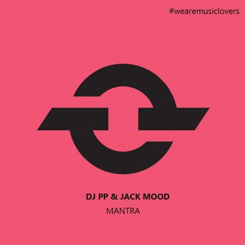 DJ PP & Jack Mood – Mantra