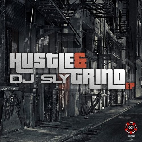 DJ Sly – Hustle & Grind