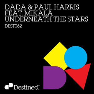 Dada & Paul Harris feat. Mikala – Underneath The Stars