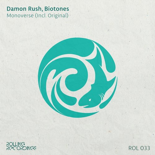 Damon Rush & Biotones – Monoverse
