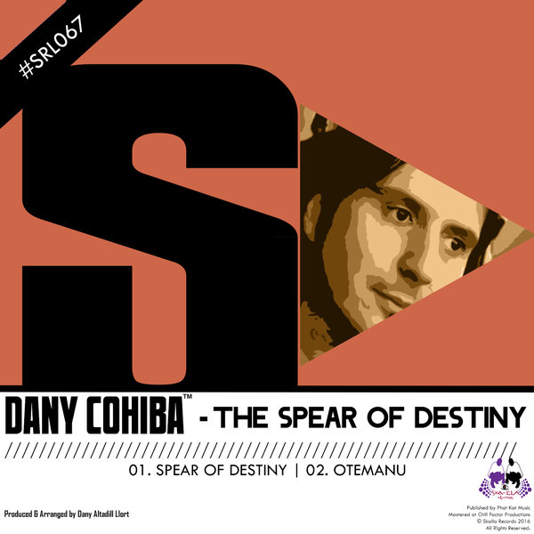 Dany Cohiba – The Spear Of Destiny