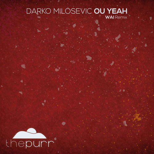 Darko Milosevic – Ou Yeah