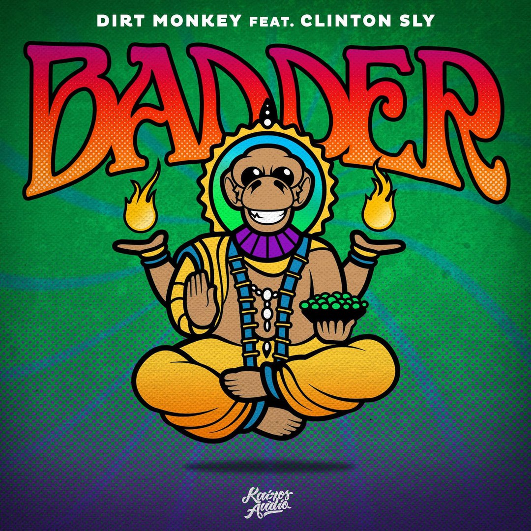 Dirt Monkey feat. Clinton Sly – Badder