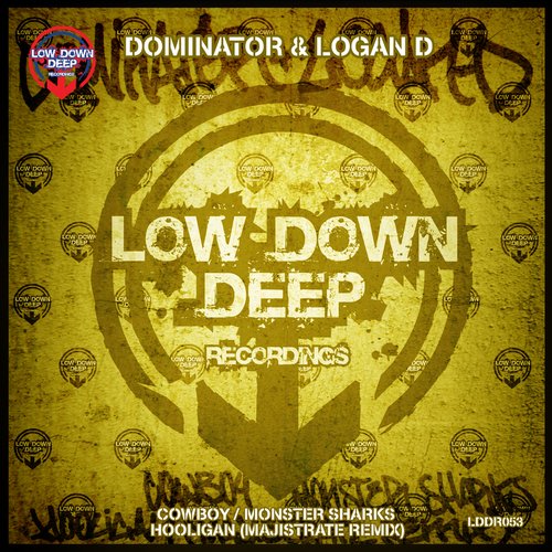 Dominator & Logan D – Cowboy / Monster Sharks / Hooligan Remix