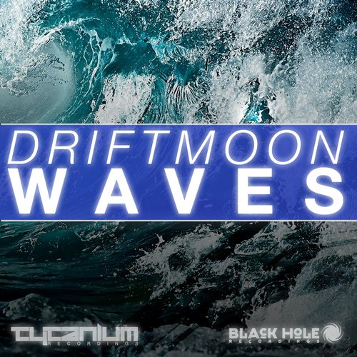 Driftmoon – Waves