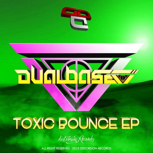 Dual Base – Toxic Bounce