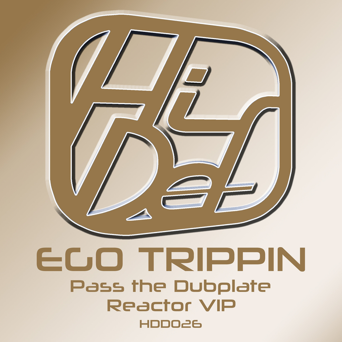 Ego Trippin – Pass The Dubplate