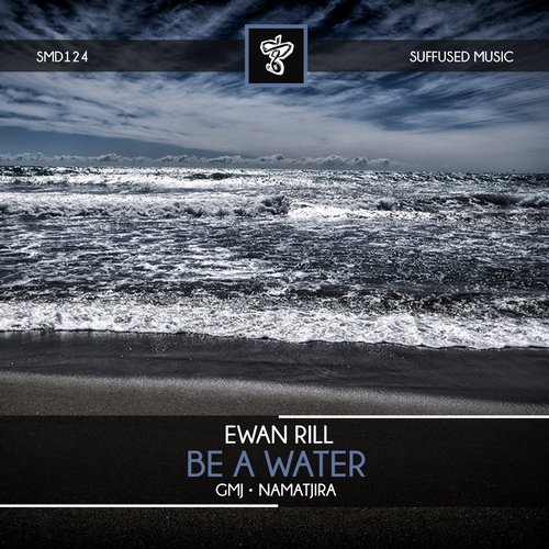 Ewan Rill – Be a Water