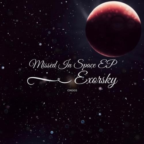 Exorsky – Missed in Space EP