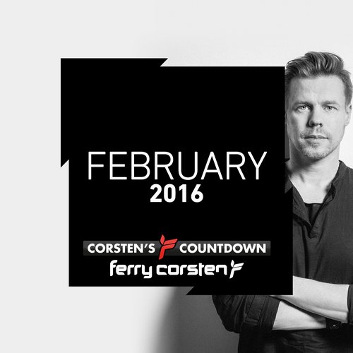 Ferry Corsten presents Corsten’s Countdown February 2016