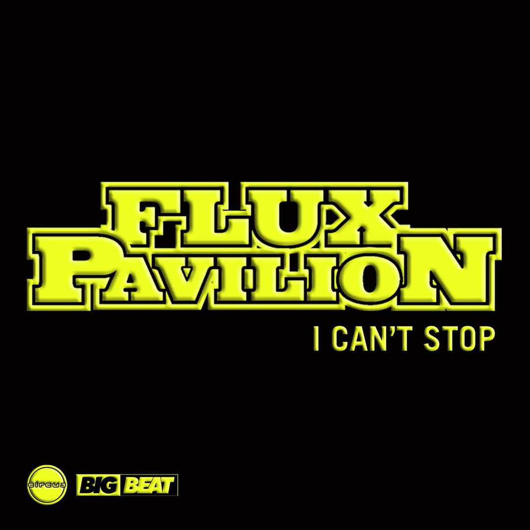 Flux Pavilion – I Can’t Stop