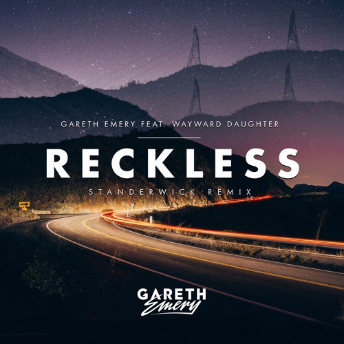 Gareth Emery feat. Wayward Daughter – Reckless (Standerwick Remix)