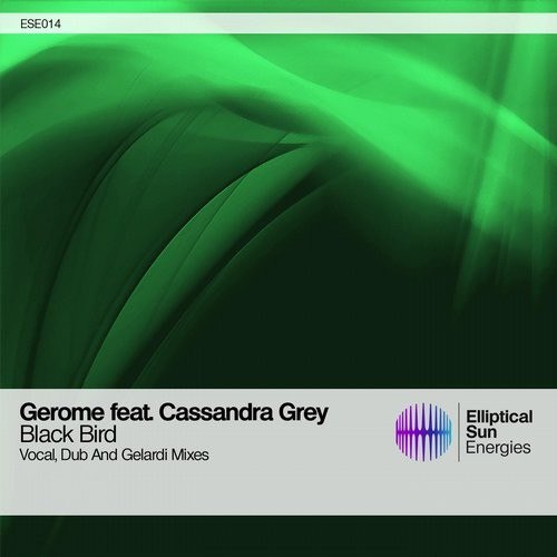 Gerome Feat. Cassandra Grey – Black Bird