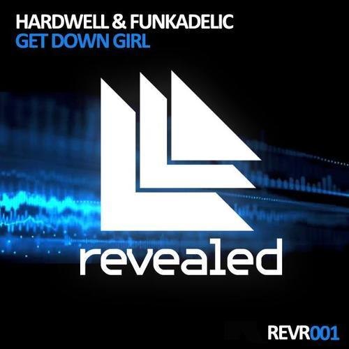 Hardwell & Funkadelic – Get Down Girl