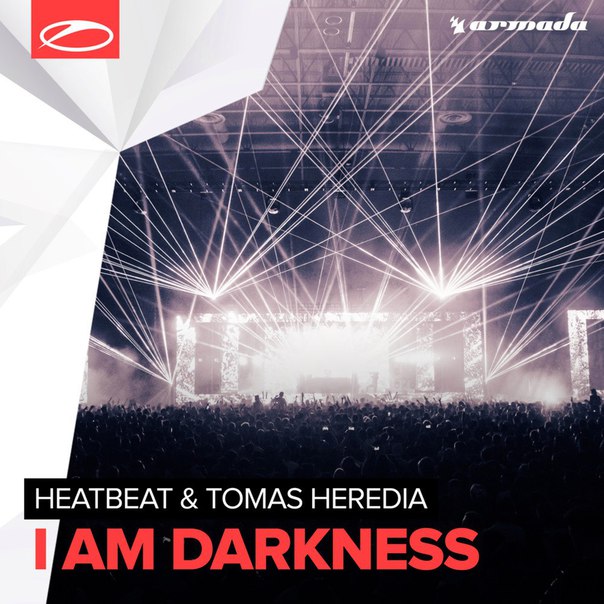 Heatbeat & Tomas Heredia – I Am Darkness