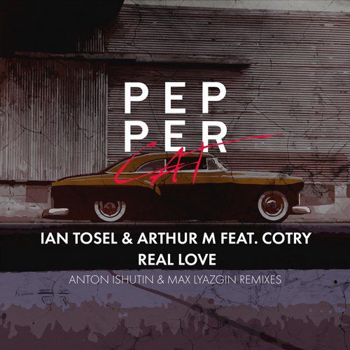 Cotry, Arthur M & Ian Tosel – Real Love