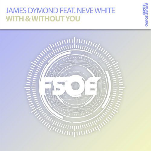 James Dymond feat. Neve White – With & Without You