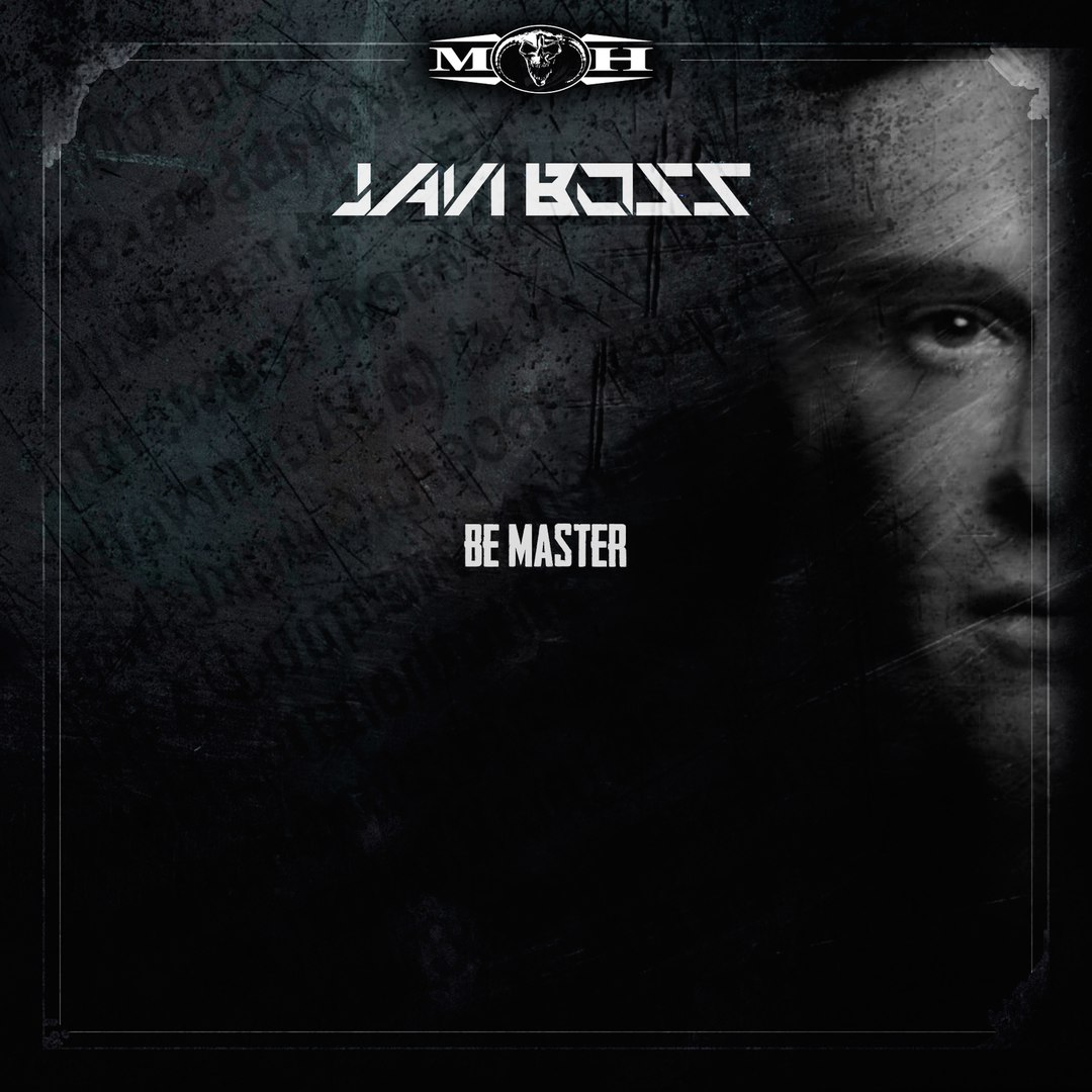 Javi Boss – Be Master EP
