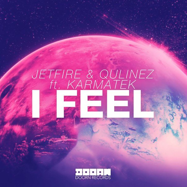 Jetfire & Qulinez feat. Karmatek – I Feel
