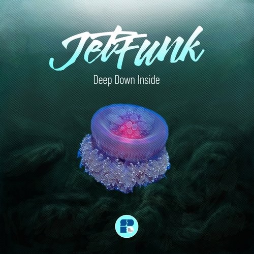 Jetfunk – Deep Down Inside