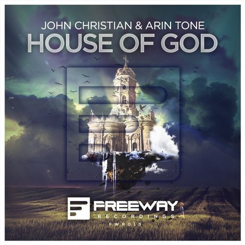 John Christian & Arin Tone – House Of God