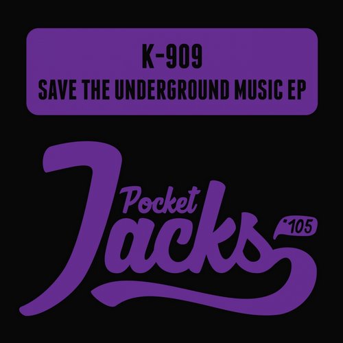 K-909 – Save The Underground Music EP