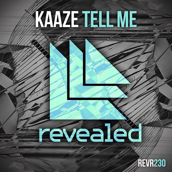 Kaaze – Tell Me