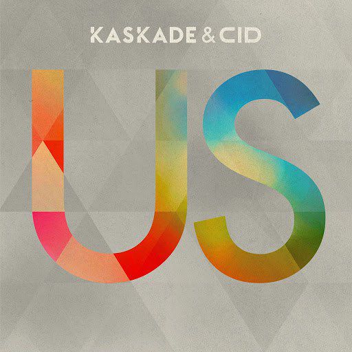 Kaskade & CID – US