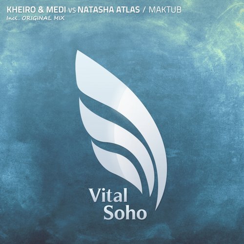 Kheiro & Medi Feat. Natasha Atlas – Maktub