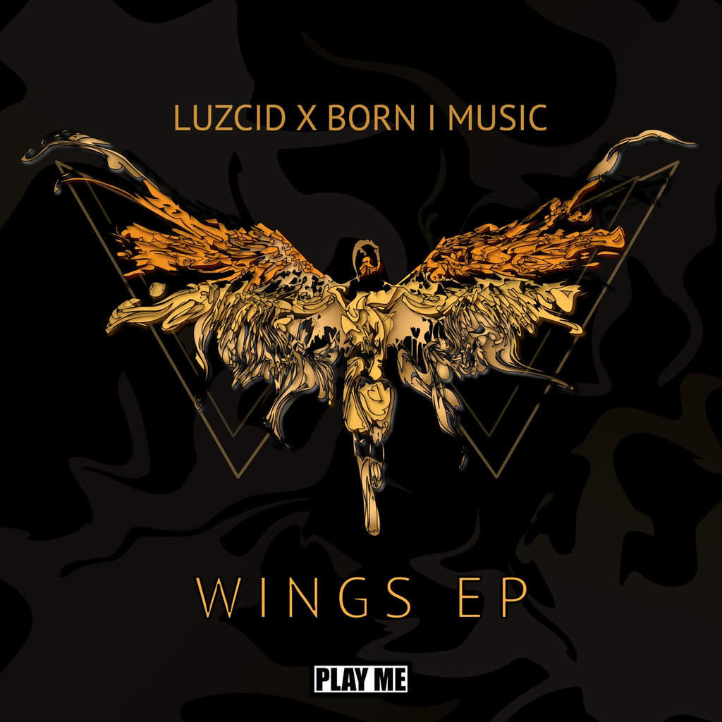 LUZCID & Born I Music – Wings EP