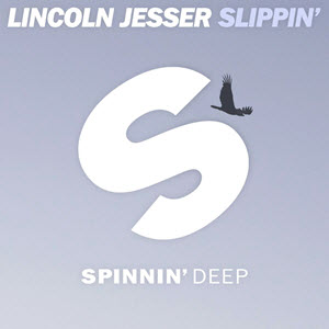 Lincoln Jesser – Slippin’