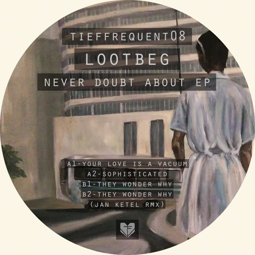 Lootbeg – Never Doubt About EP