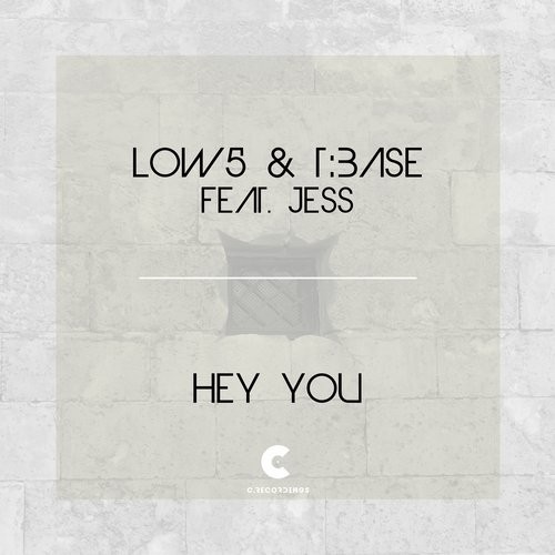 Low5 & T:Base – Hey You