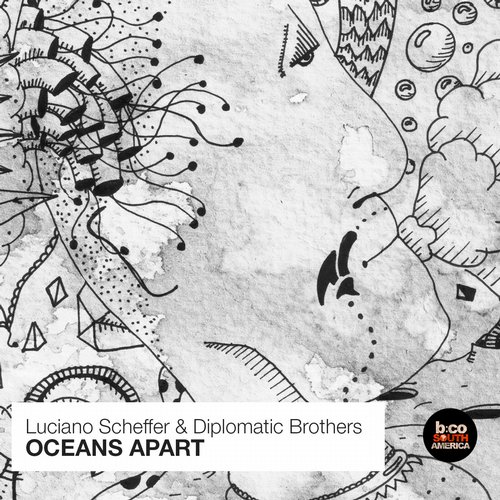 Luciano Scheffer & Diplomatic Brothers – Oceans Apart