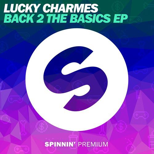 Lucky Charmes – Back 2 The Basics EP