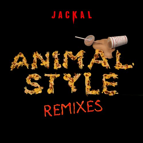 Jackal – Animal Style (Remixes)
