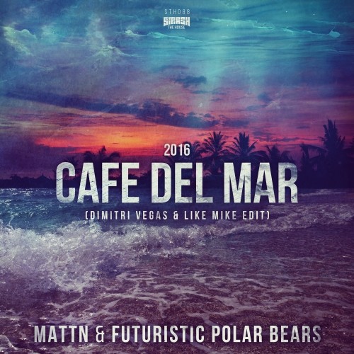 MATTN & Futuristic Polar Bears – Cafe Del Mar 2016 (Dimitri Vegas & Like Mike Edit)