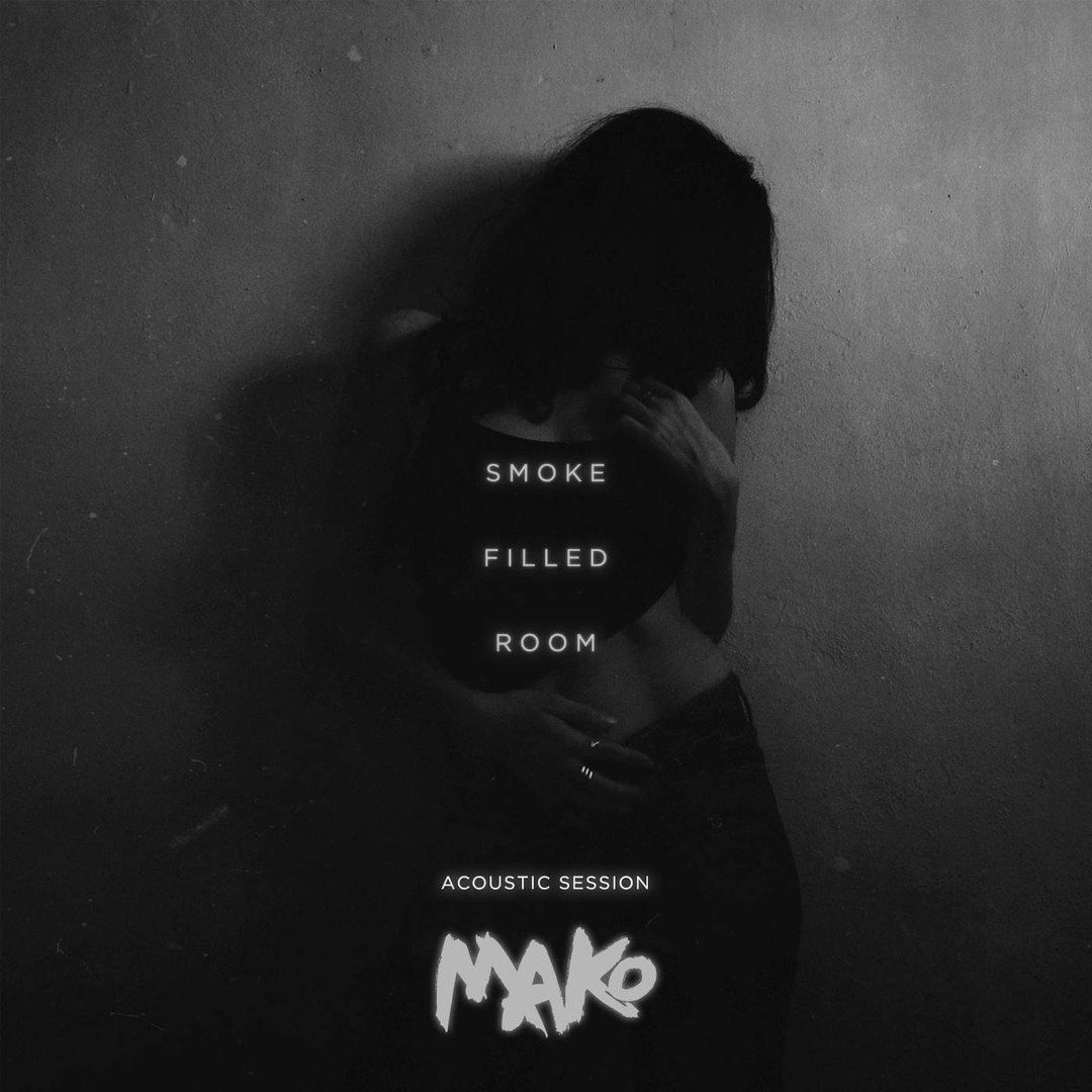 Mako – Smoke Filled Room (Acoustic Session)