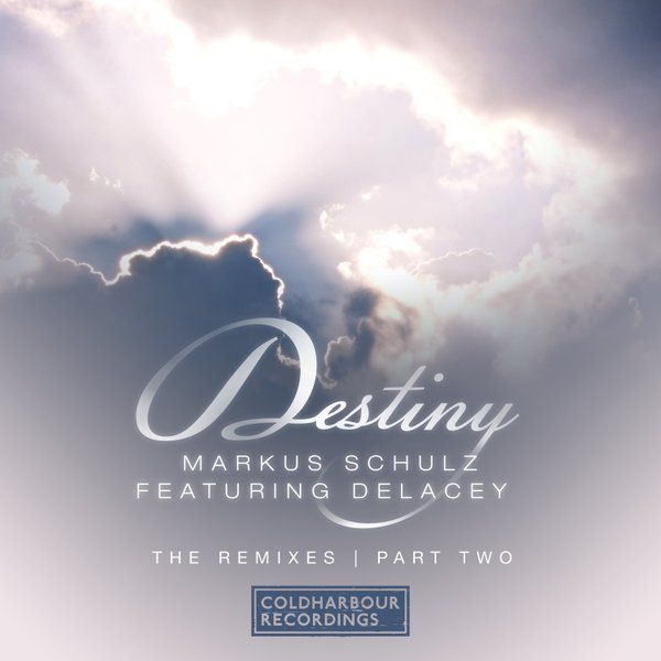 Markus Schulz – Destiny (The Remixes Part Two)