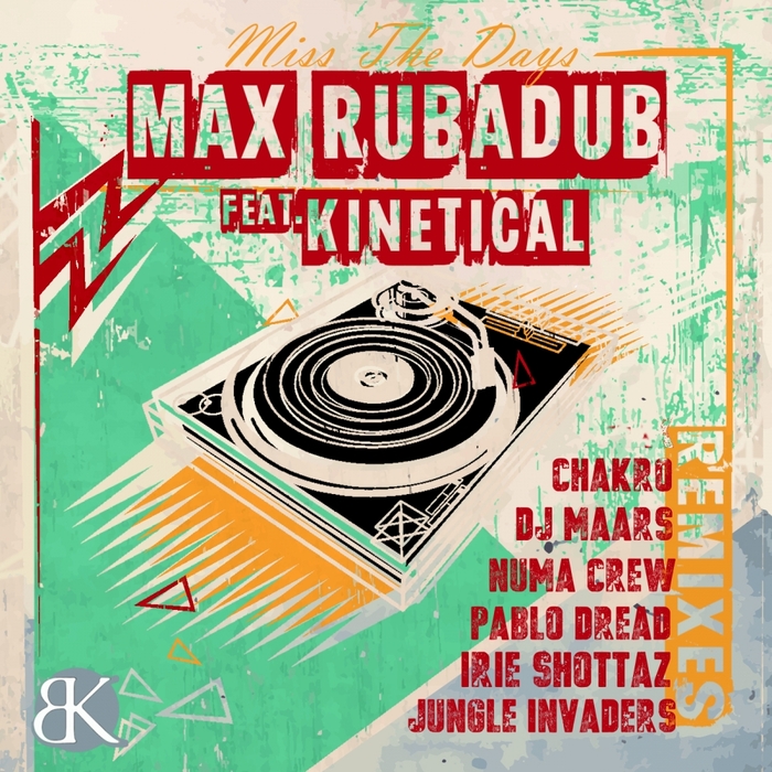 Max RubaDub feat. Kinetical – Miss The Days