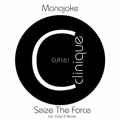 Monojoke – Seize The Force